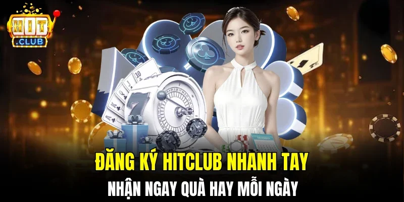 Đăng ký Hitclub