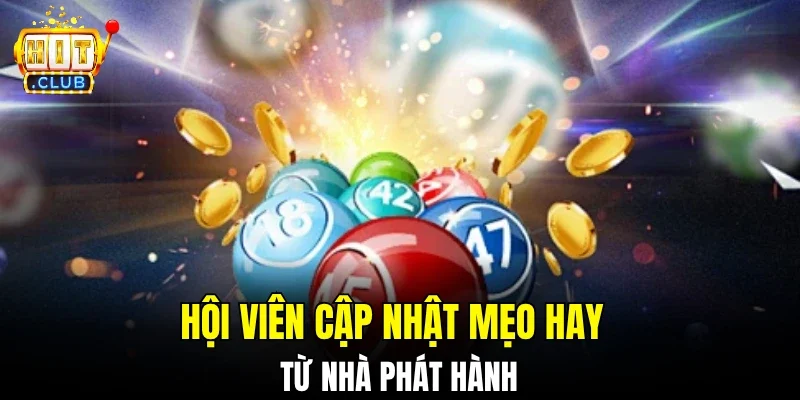 Hội viên cập nhật mẹo hay từ nhà phát hành